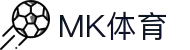 MK(体育科技有限公司)体育·官方网站